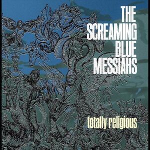 The Screaming Blue Messiahs - Totally Religious  LP LP